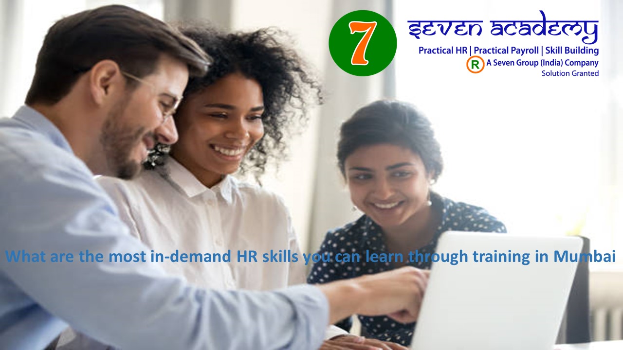 What are the most in-demand HR skills you can learn through training in Mumbai