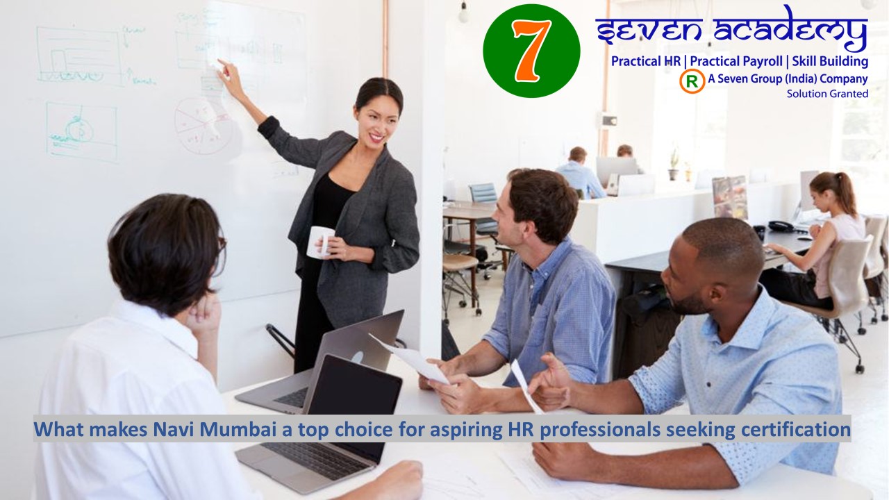 What makes Navi Mumbai a top choice for aspiring HR professionals seeking certification