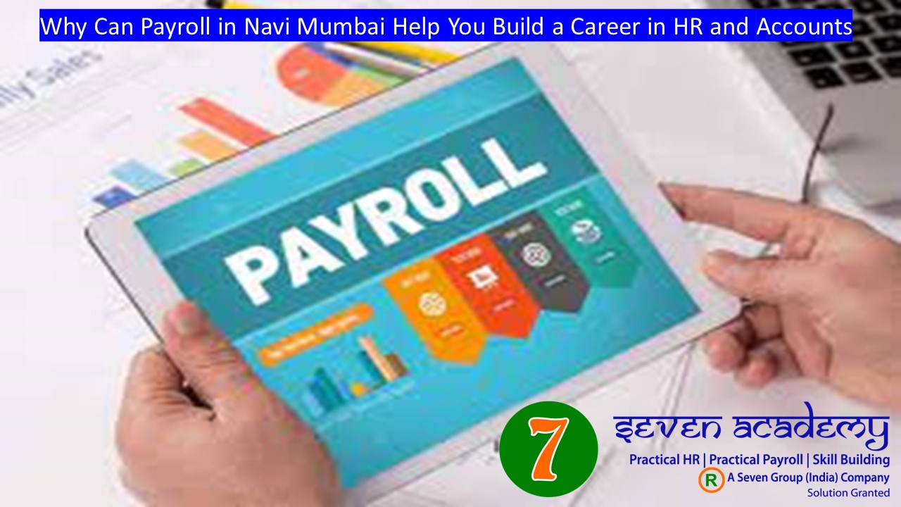 Why Can Payroll in Navi Mumbai Help You Build a Career in HR and Accounts