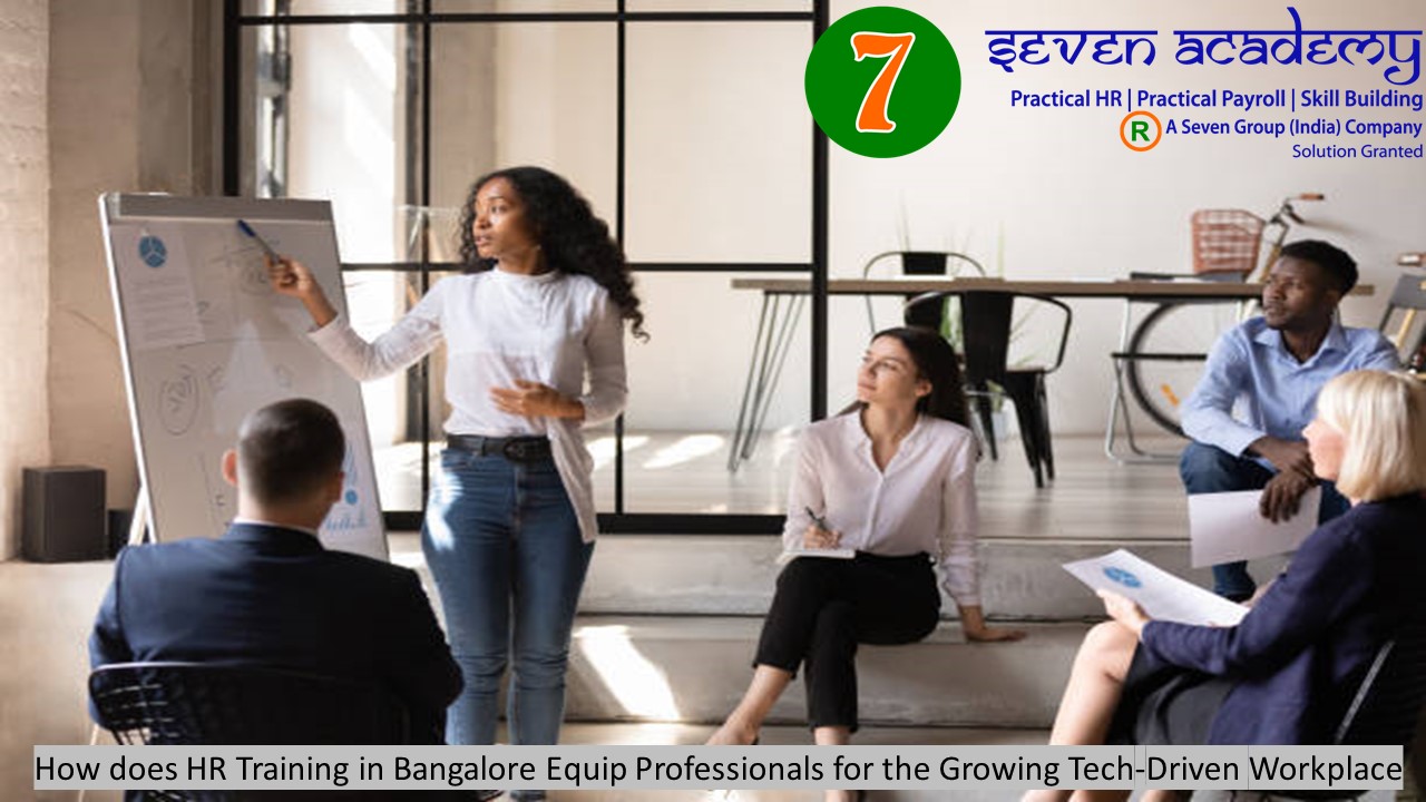 How does HR Training in Bangalore Equip Professionals for the Growing Tech-Driven Workplace