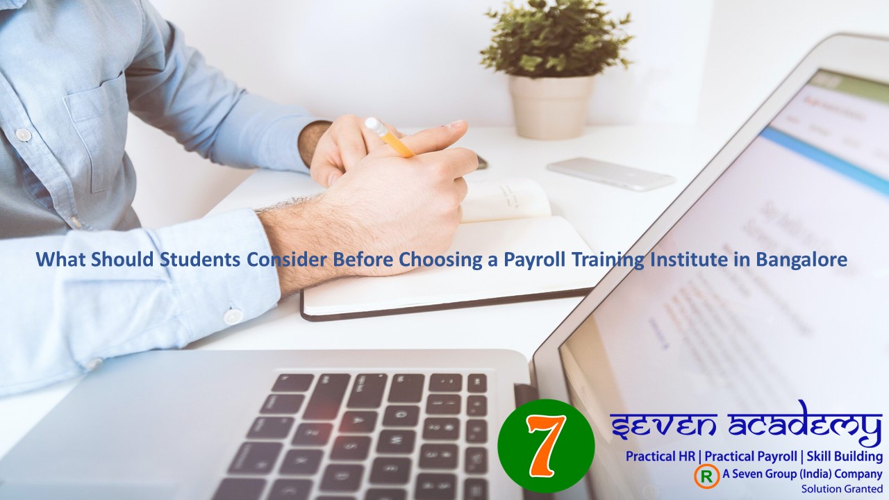 What Should Students Consider Before Choosing a Payroll Training Institute in Bangalore