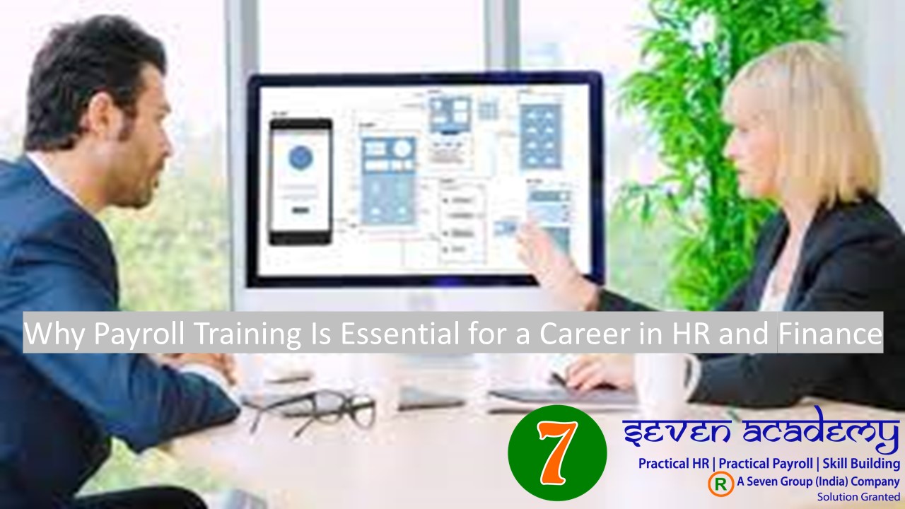 Why Payroll Training Is Essential for a Career in HR and Finance