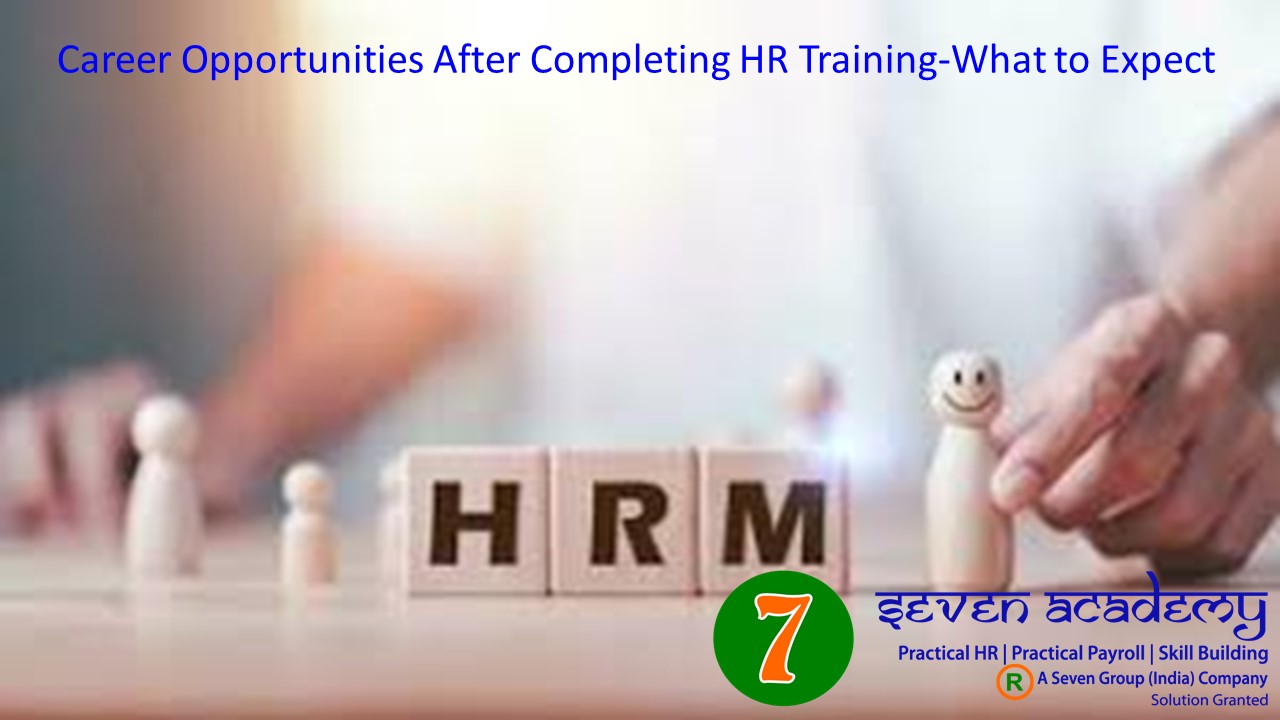 Career Opportunities After Completing HR Training-What to Expect