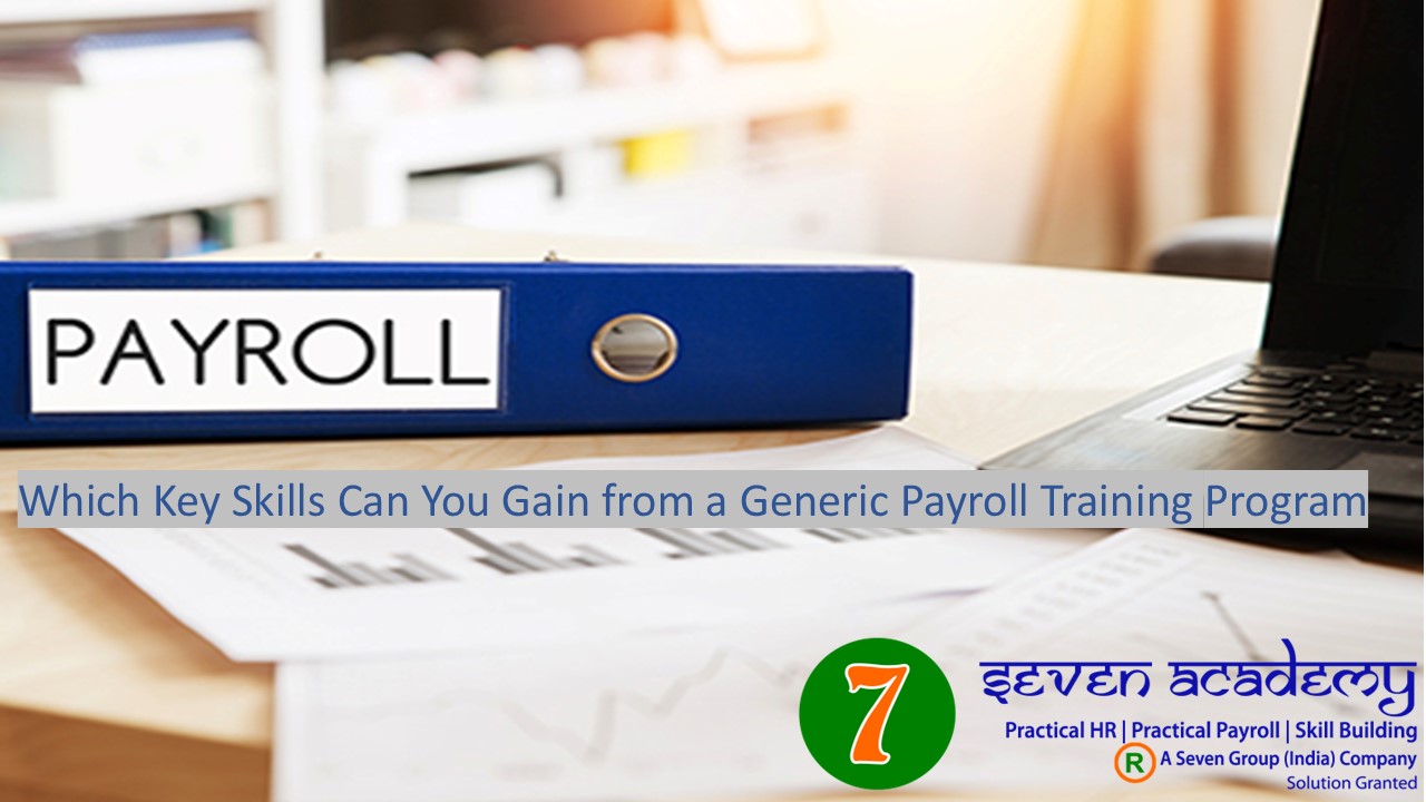 Which Key Skills Can You Gain from a Generic Payroll Training Program