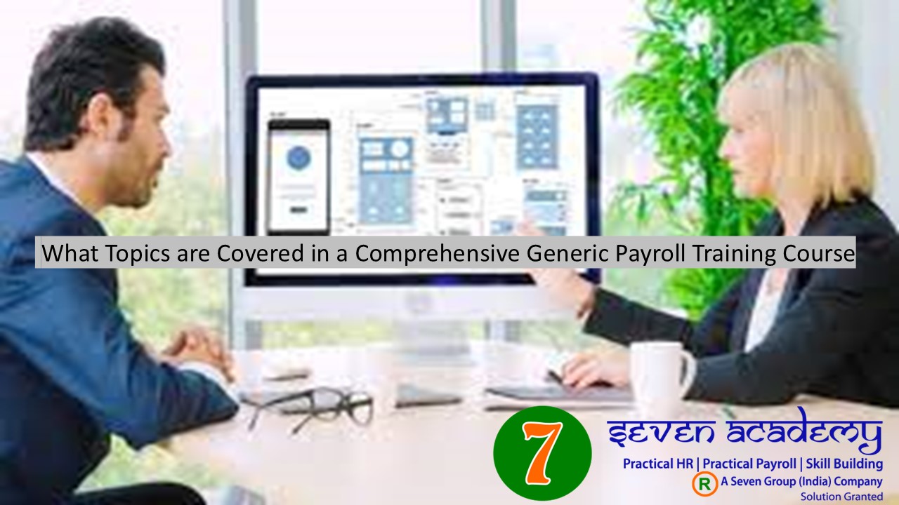  What Topics are Covered in a Comprehensive Generic Payroll Training Course