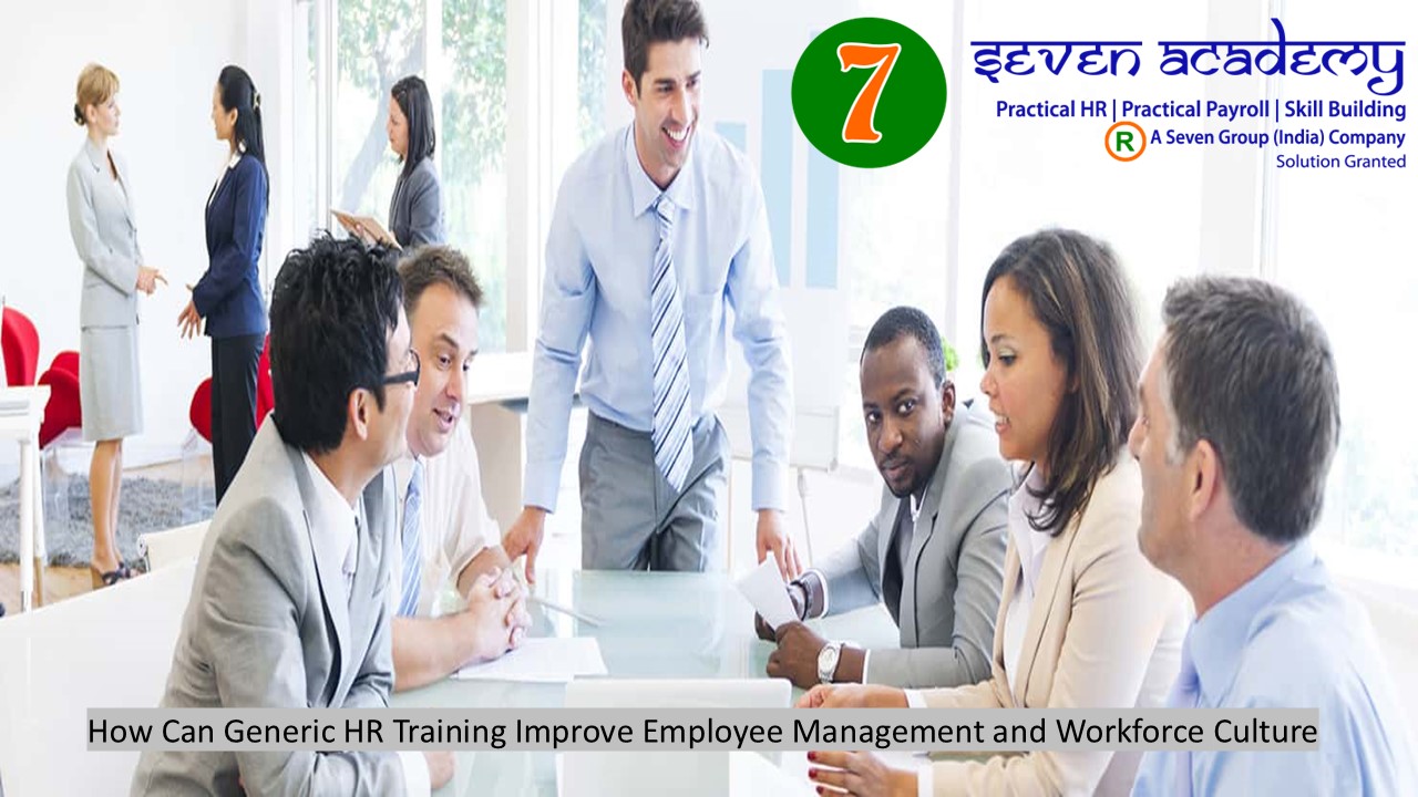 How Can Generic HR Training Improve Employee Management and Workforce Culture